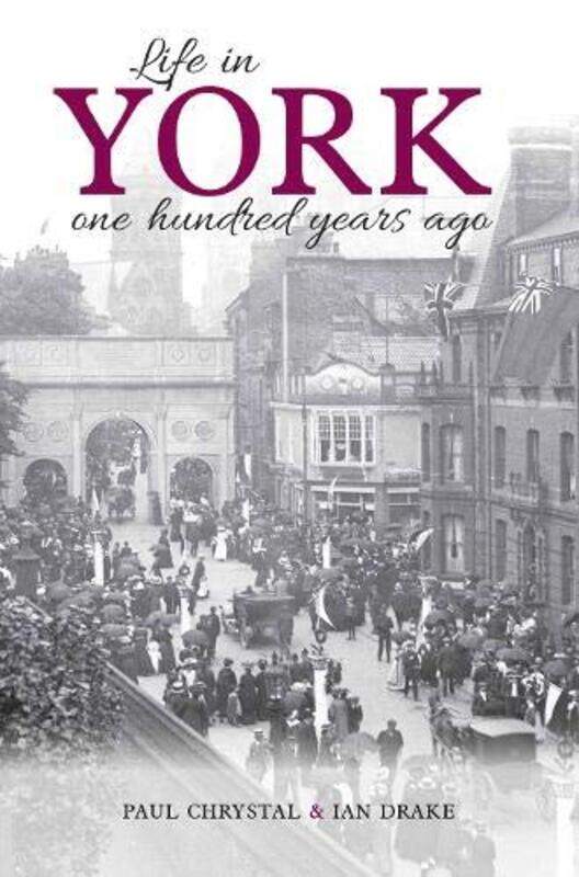 

Life in York by Paul ChrystalIan Drake-Paperback