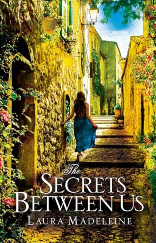 

The Secrets Between Us by Laura Madeleine-Paperback