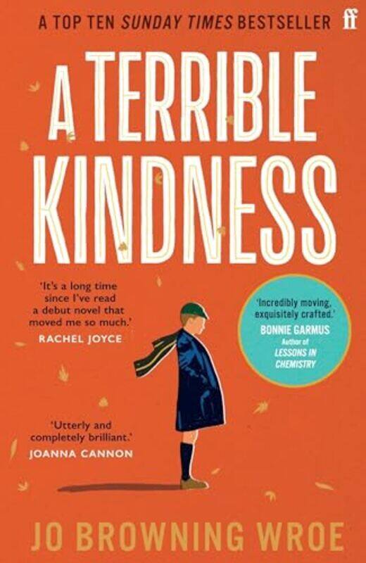 

A Terrible Kindness The Sunday Times Top 10 Bestseller by Browning Wroe, Jo Paperback