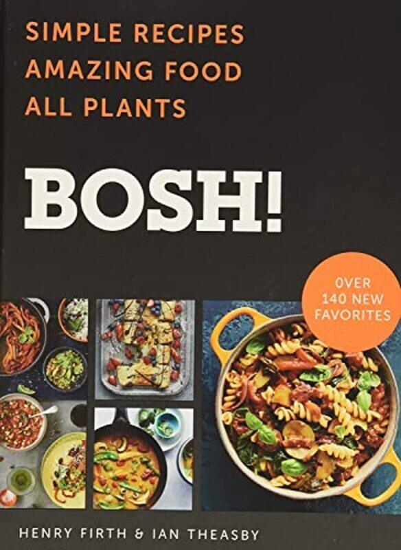 

Bosh!: Simple Recipes * Amazing Food * All Plants,Paperback,By:Theasby, Ian - Firth, Henry David