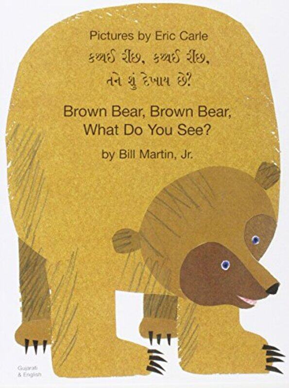 

Brown Bear Brown Bear What Do You See Gujarati and English -Paperback