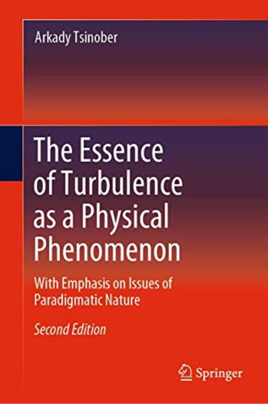 

The Essence of Turbulence as a Physical Phenomenon by Ashley Colby-Hardcover