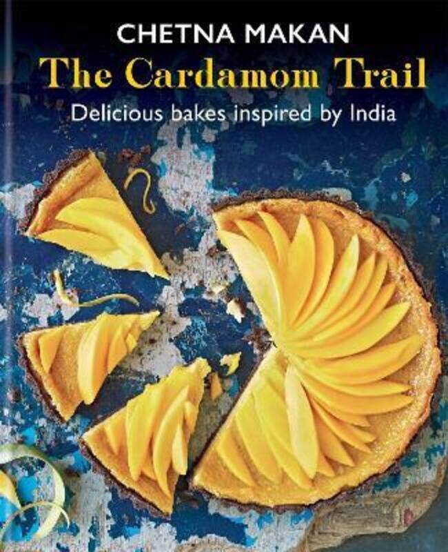 

The Cardamom Trail: Delicious bakes inspired by India.Hardcover,By :Makan, Chetna