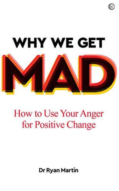 

Why We Get Mad by Dr Ryan Martin-Paperback