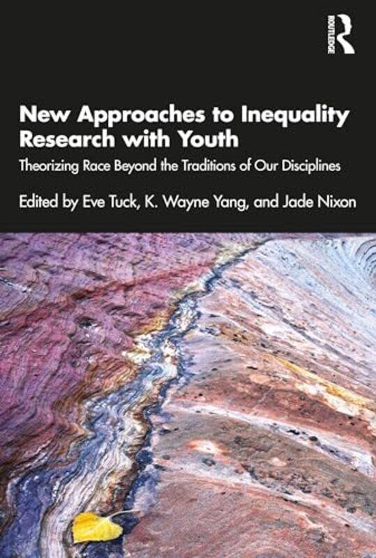 

New Approaches to Inequality Research with Youth by Eve University of Toronto, Canada TuckK Wayne UC San Diego, USA YangJade University of Toronto, Ca