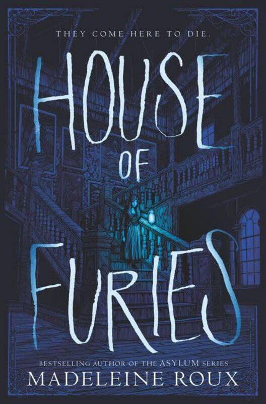 

House of Furies by Madeleine Roux-Hardcover