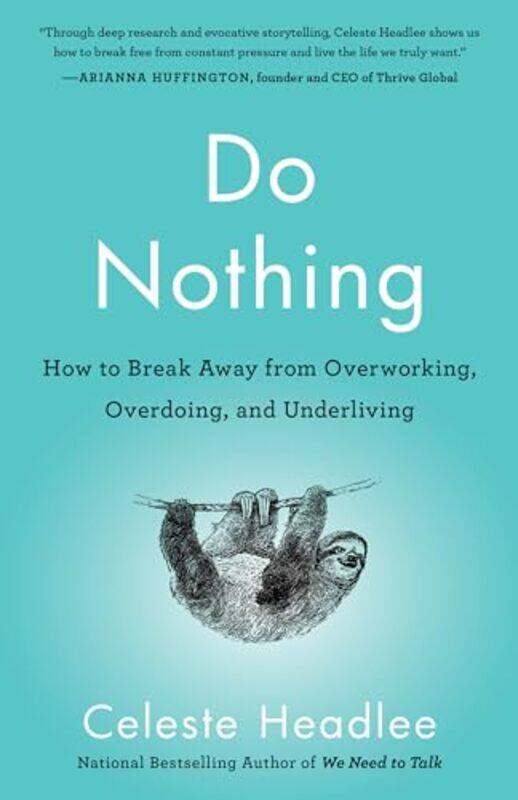 

Do Nothing by Celeste Headlee-Paperback