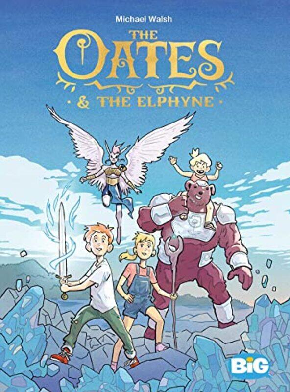 

The Oates and The Elphyne by Michael Walsh-Hardcover