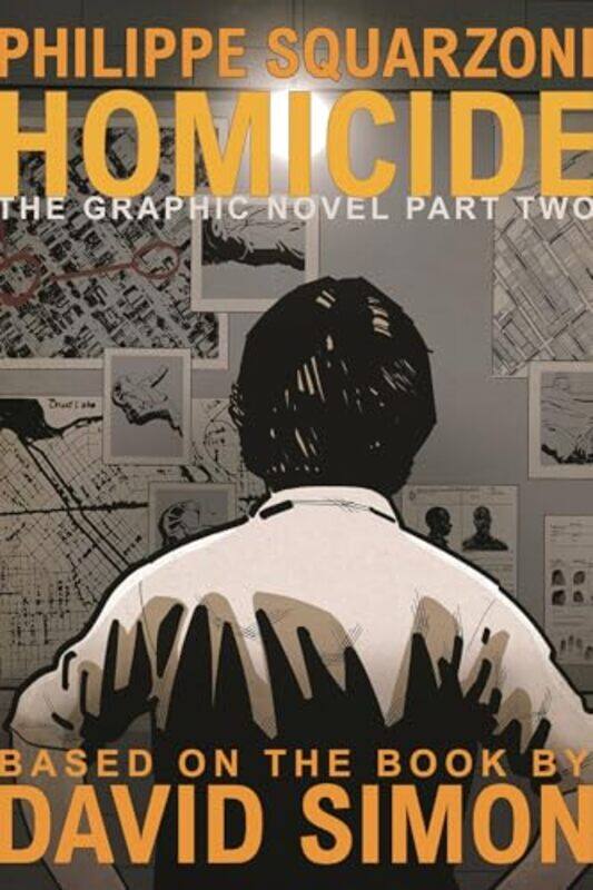 

Homicide The Graphic Novel Part Two by David Simon-Hardcover