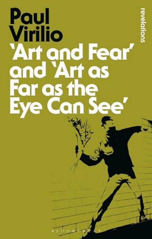 

Art and Fear and Art as Far as the Eye Can See by Paul VirilioJulie Rose-Paperback