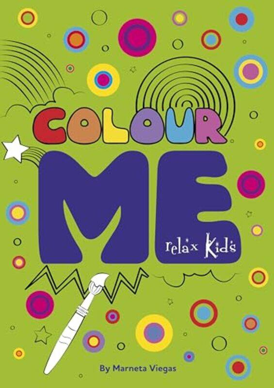 

Relax Kids Colour ME by Marneta Viegas-Paperback