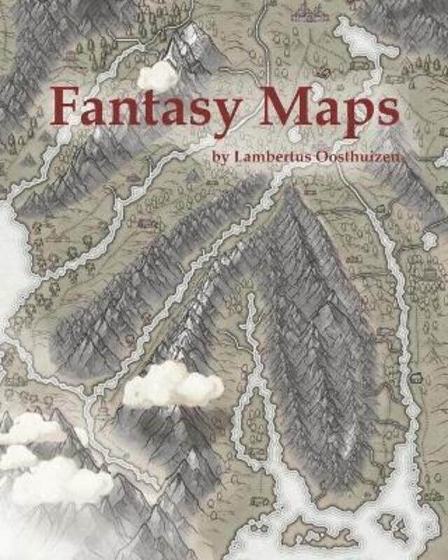 

Fantasy Maps: Maps of worlds, regions, cities and dungeons.,Paperback,ByOosthuizen, Lambertus Daniel