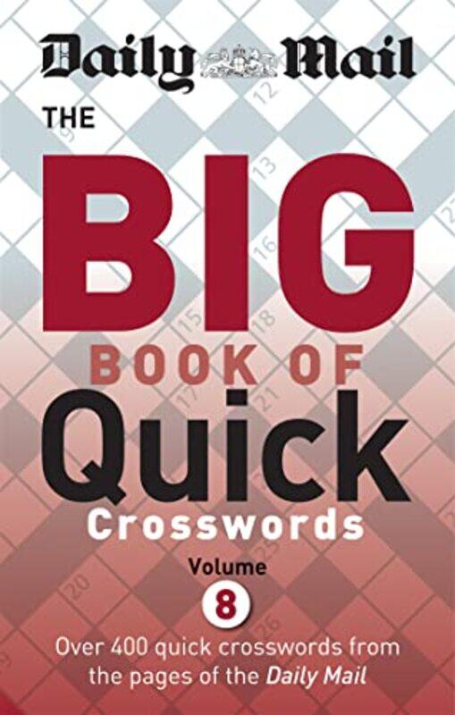 

Daily Mail Big Book Of Quick Crosswords Volume 8 by Daily Mail-Paperback