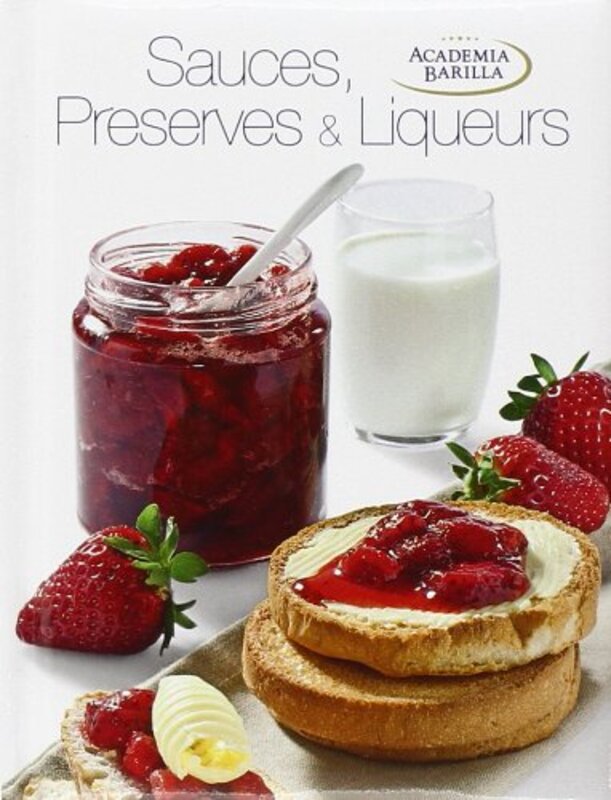 Sauces, Preserves, and Liqueurs: Great Little Cooking Books