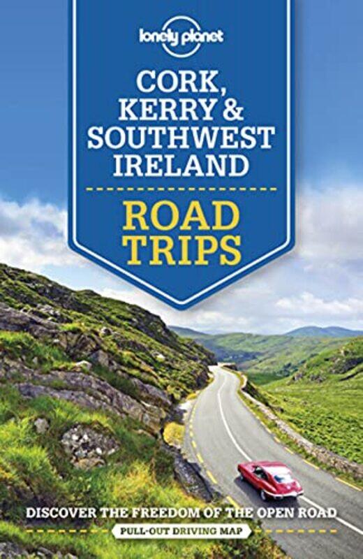 

Lonely Planet Cork Kerry and Southwest Ireland Road Trips by Lonely PlanetNeil WilsonClifton Wilkinson-Paperback