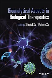 Bioanalytical Aspects in Biological Therapeutics by William ShakespeareDr John University of Birmingham UK Jowett-Hardcover