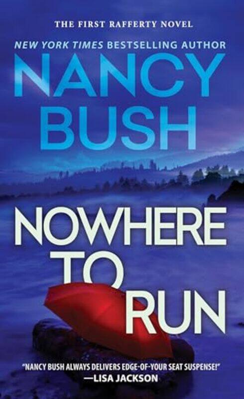 

Nowhere To Run by Nancy Bush-Paperback