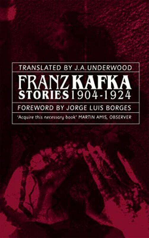 

Franz Kafka Stories 19041924 by Franz Kafka-Paperback