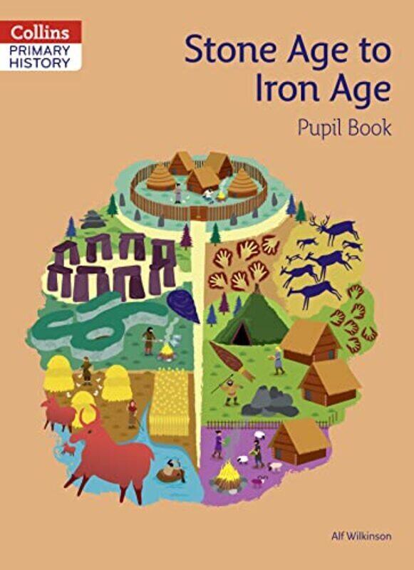 

Collins Primary History Stone Age To Iron Age Pupil Book By Alf Wilkinson Paperback