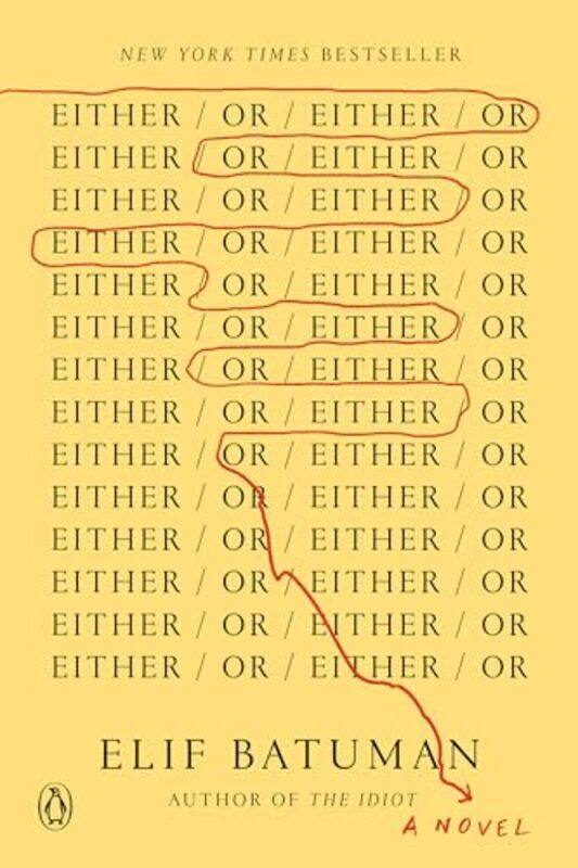 

Eitheror A Novel by Batuman, Elif..Paperback