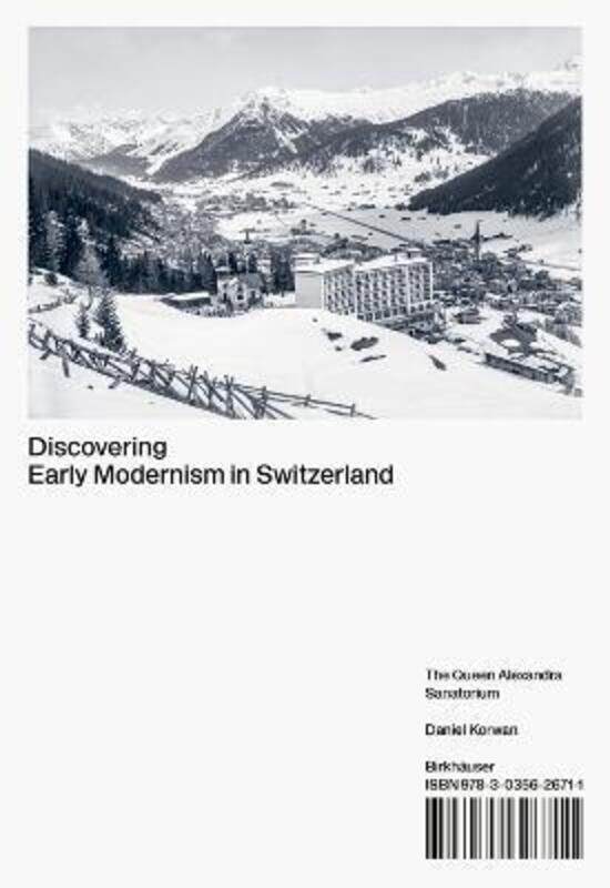 

Discovering Early Modernism in Switzerland,Hardcover, By:Daniel Korwan