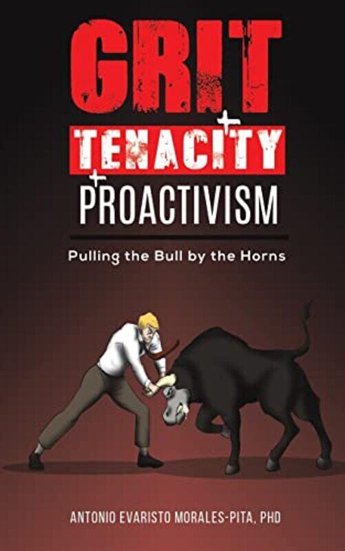 

Grit Tenacity Proactivism by John BeaumontJudith Yancey-Paperback