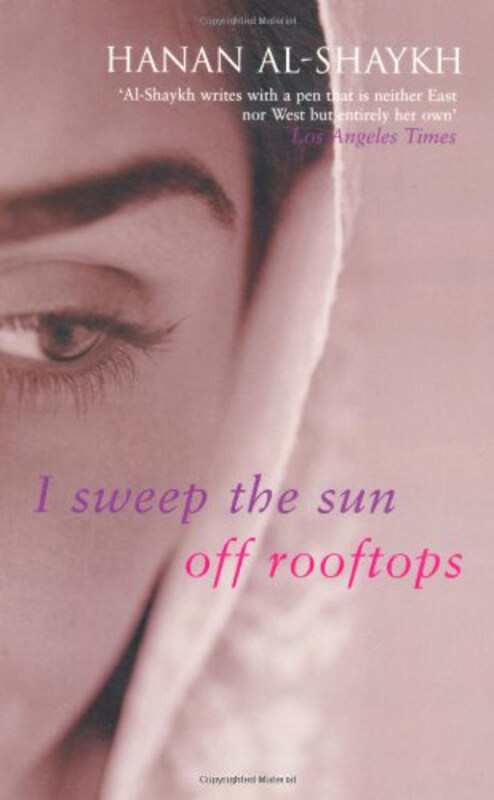 

I Sweep the Sun Off Rooftops, Paperback Book, By: Hanan al-Shaykh