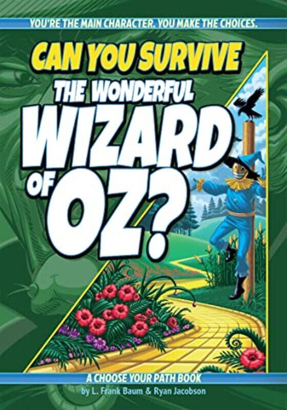 

Can You Survive The Wonderful Wizard Of Oz A Choose Your Path Book by Baum, L. Frank - Jacobson, Ryan - Paperback