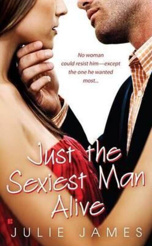 

Just the Sexiest Man Alive.paperback,By :Julie James