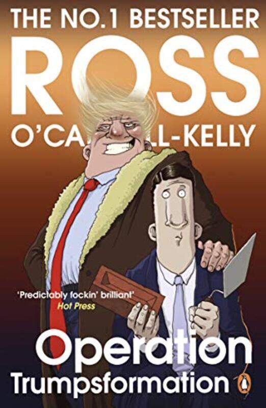 

Operation Trumpsformation by Ross OCarroll-Kelly-Paperback