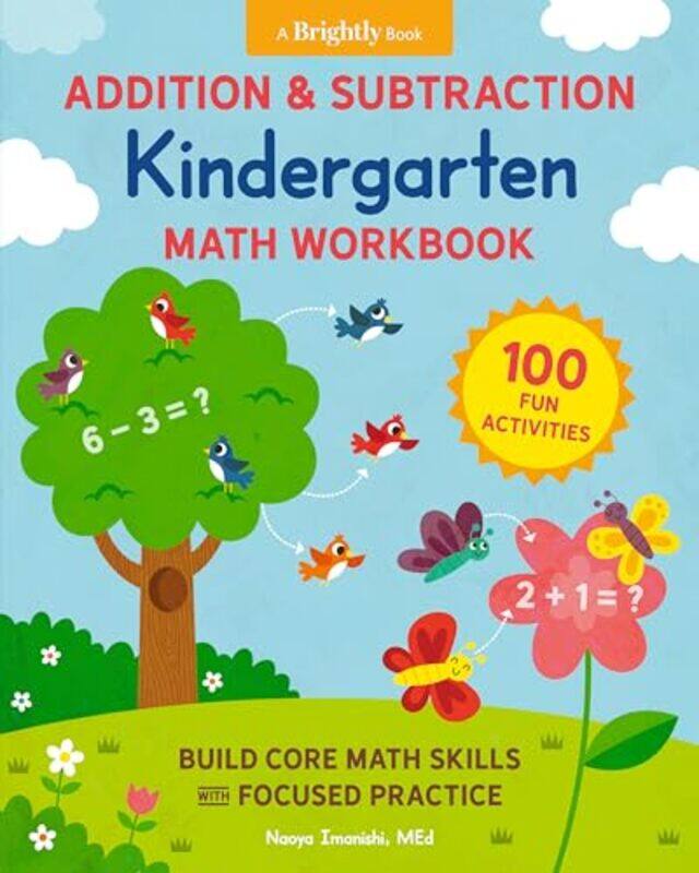 

Addition and Subtraction Kindergarten Math Workbook by Naoya Naoya Imanishi ImanishiGareth Gareth Williams Williams-Paperback