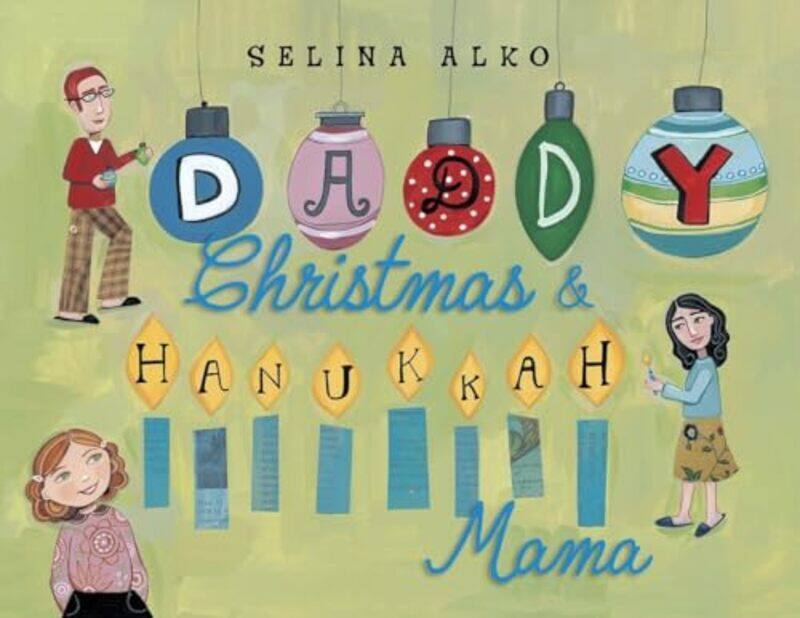 

Daddy Christmas and Hanukkah Mama by Selina Alko-Hardcover