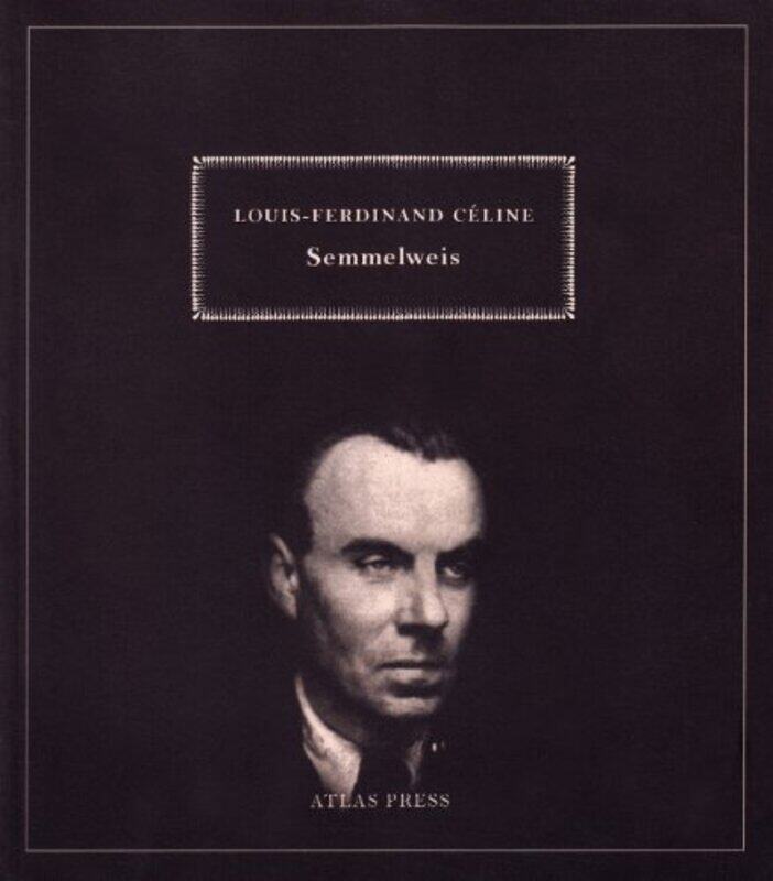 

Semmelweiss by Louis-Ferdinand CelineJohn Harman-Paperback