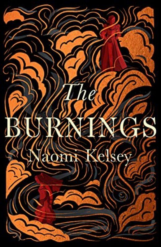 

The Burnings by Naomi Kelsey-Hardcover