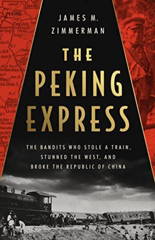 

The Peking Express by James M Zimmerman-Hardcover