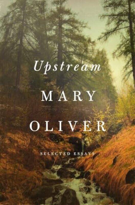 

Upstream By Oliver Mary - Hardcover