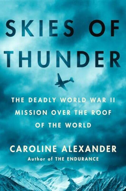 

Skies of Thunder by Caroline Alexander-Hardcover
