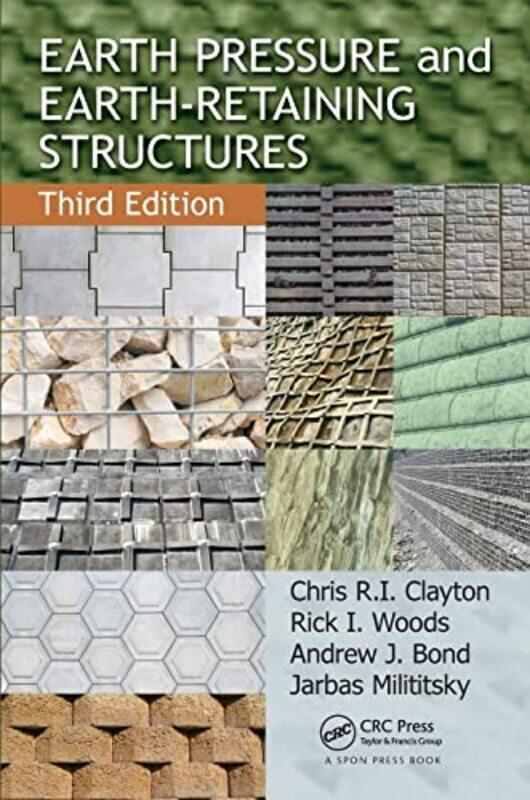 

Earth Pressure and EarthRetaining Structures by Chris RI ClaytonRick I WoodsJarbas Milititsky-Paperback