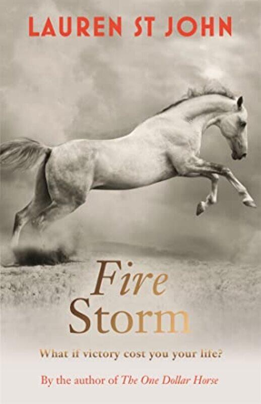 

The One Dollar Horse Fire Storm by Lauren St John-Paperback