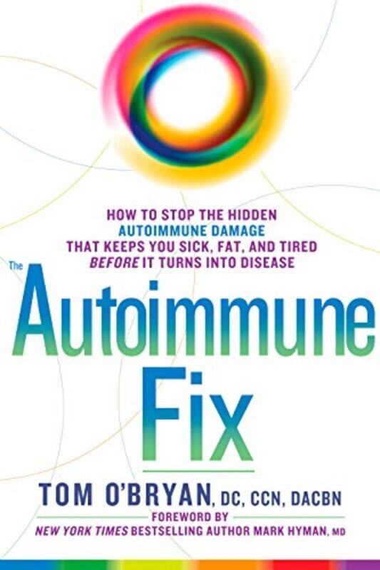 

The Autoimmune Fix , Hardcover by O'Bryan, Tom