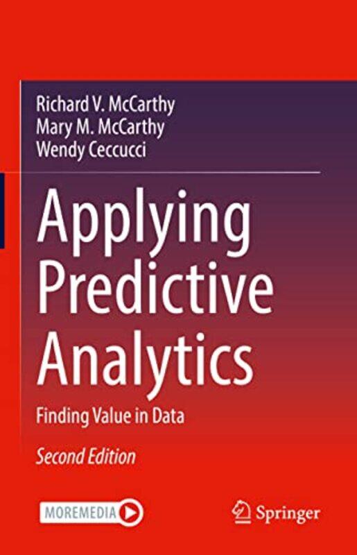 

Applying Predictive Analytics by Richard V McCarthyMary M McCarthyWendy Ceccucci-Hardcover