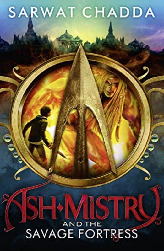 

Ash Mistry and the Savage Fortress by Sarwat Chadda-Paperback