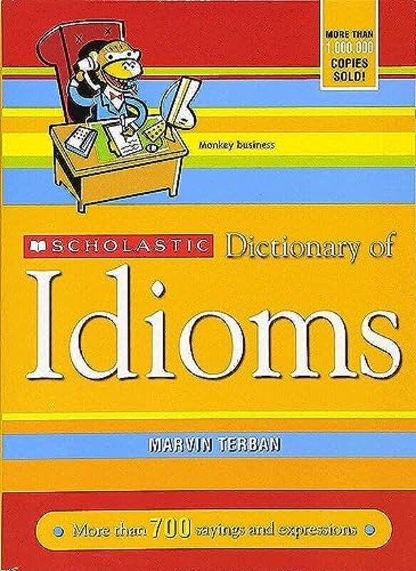 

Scholastic Dictionary of Idioms , Paperback by Terban, Marvin