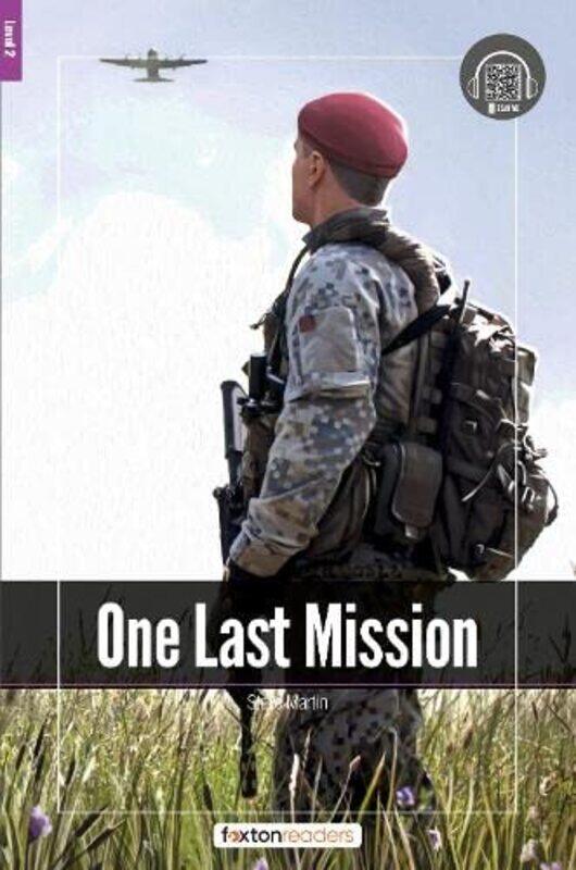 

One Last Mission Foxton Readers Level 2 600 Headwords CEFR A2B1 with free online AUDIO by Sarah Jane Baker-Paperback