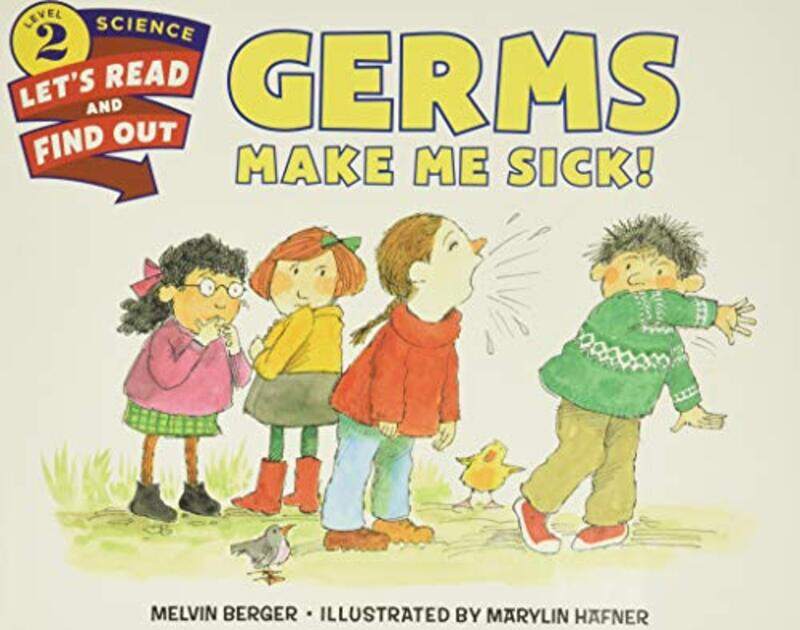 

Germs Make Me Sick by Melvin BergerMarylin Hafner-Paperback