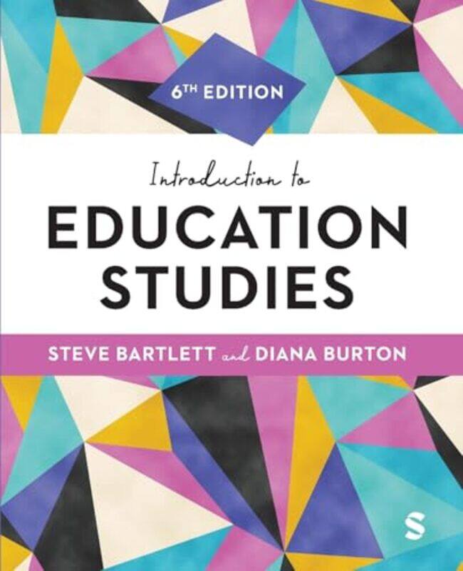 

Introduction to Education Studies by Steve BartlettDiana M Burton-Paperback