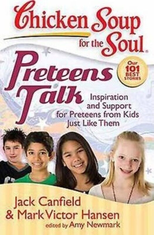 

Preteens Talk: Inspiration and Support for Preteens from Kids Just Like Them.paperback,By :Jack Canfield