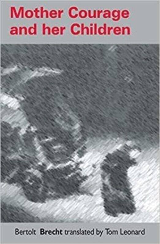 

Mother Courage and Her Children by Tom Leonard-Paperback