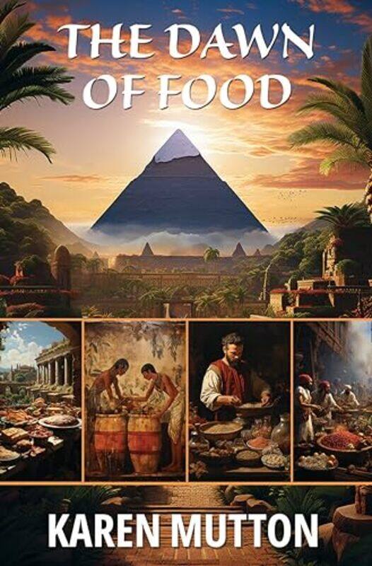 

Dawn Of Food By Mutton Karen - Paperback