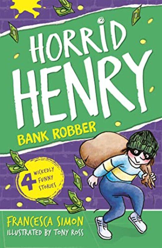 

Horrid Henry Robs the Bank (Horrid Henry),Paperback,by:Francesca Simon
